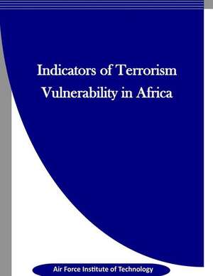 Indicators of Terrorism Vulnerability in Africa de Air Force Institute of Technology