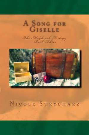 A Song for Giselle de Nicole Strycharz