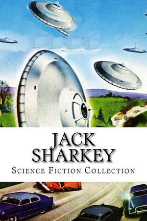 Jack Sharkey, Science Fiction Collection de Jack Sharkey