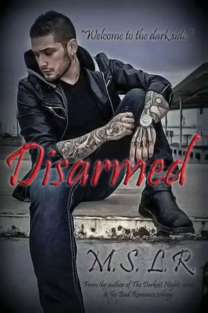 Disarmed de M. S. L. R.