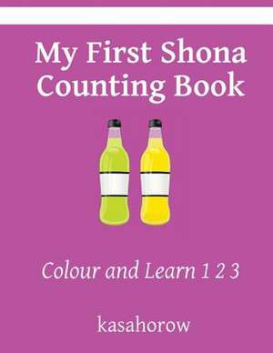 My First Shona Counting Book de Kasahorow