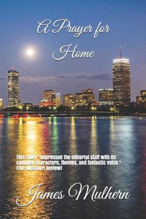 A Prayer for Home de James F. Mulhern