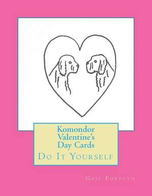 Komondor Valentine's Day Cards de Gail Forsyth