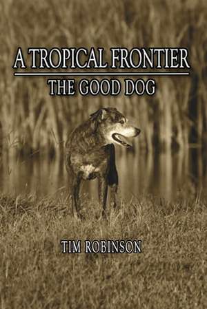 A Tropical Frontier de Tim Robinson