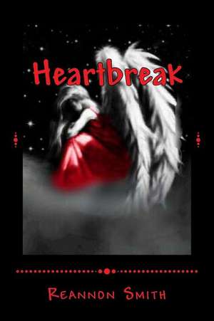 Heartbreak de Reannon Smith