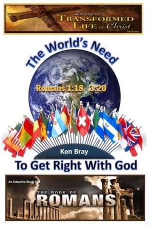 The Worlds Need to Get Right with God de Ken Bray