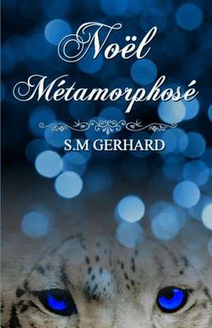 Noel Metamorphose de S. M. Gerhard