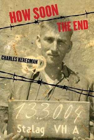 How Soon the End de Kerecman, Charles