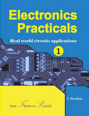 Electronics Practicals de Ibrahim Ibyimanikora