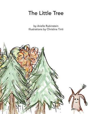 The Little Tree de Arielle Joy Rubinstein