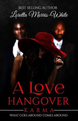 A Love Hangover de Loretta Morris White