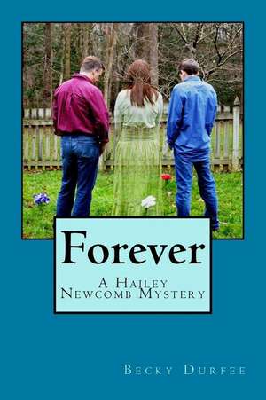 Forever de Becky Durfee