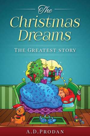 The Christmas Dreams de A. D. Prodan