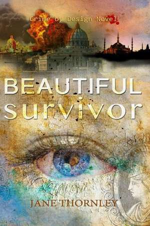 Beautiful Survivor de Jane Thornley