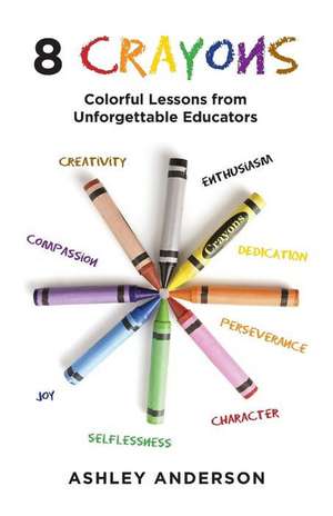 8 Crayons de Ashley Anderson