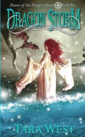 Dragon Storm de Tara West