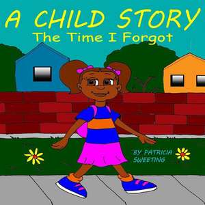 A Child Story de Sweeting, Patricia