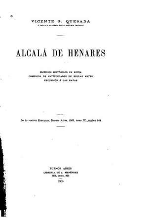 Alcala de Henares, Edificios Historicos En Ruina, Comercio de Antiguedades de Bellas Artes de Vincente G. Quesada