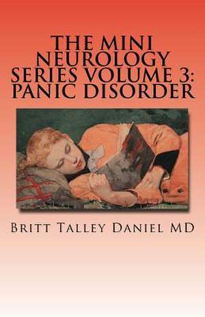 The Mini Neurology Series Volume 3 de Britt Talley Daniel MD