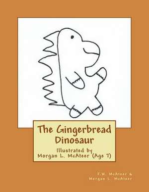 The Gingerbread Dinosaur de Jw McAteer