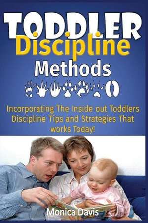 Toddler Discipline Methods de Monica Davis