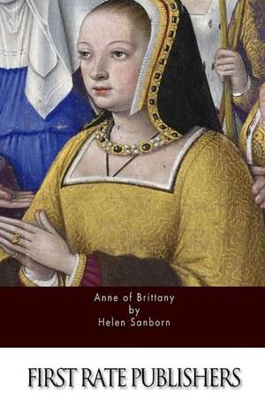 Anne of Brittany de Helen Sanborn