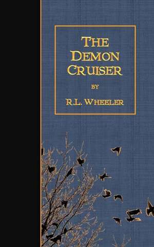 The Demon Cruiser de R. L. Wheeler