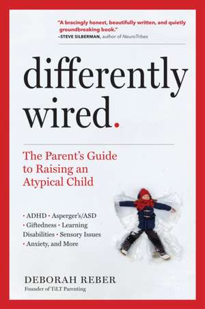 Differently Wired de Deborah Reber