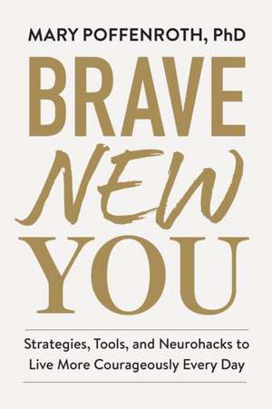 Brave New You de Mary Poffenroth