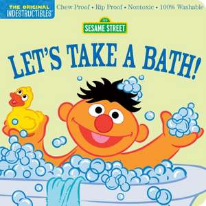 Indestructibles: Sesame Street: Let's Take a Bath! de Amy Pixton