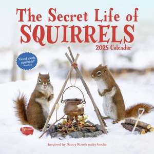 The Secret Life of Squirrels Wall Calendar 2025 de Nancy Rose