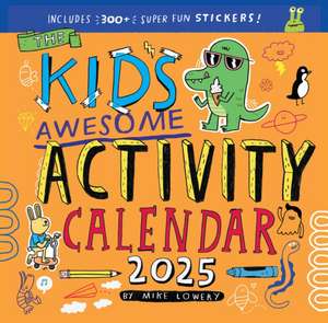 Kid's Awesome Activity Wall Calendar 2025 de Mike Lowery