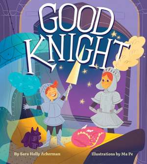 Good Knight de Sara Holly Ackerman