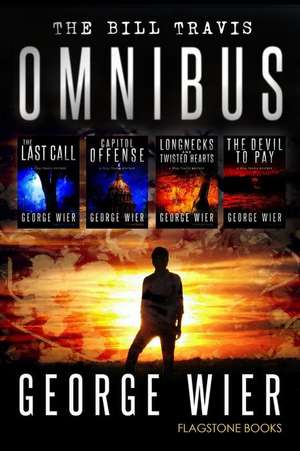 The Bill Travis Omnibus de George Wier