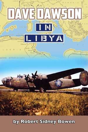 Dave Dawson in Libya de Robert Sidney Bowen