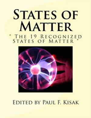 States of Matter de Edited by Paul F. Kisak