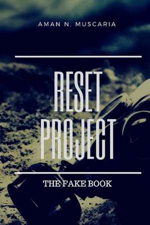 Reset Project de Aman N. Muscaria