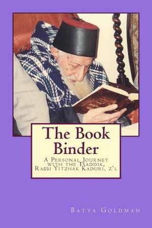 The Bookbinder de Batya M. Goldman