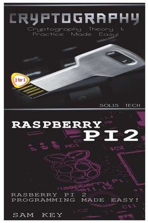 Cryptography & Raspberry Pi 2 de Solis Tech