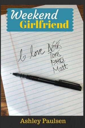 Weekend Girlfriend de Ashley Paulsen