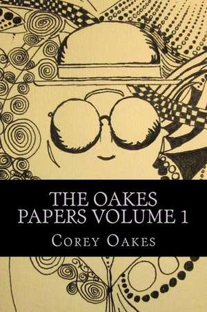 The Oakes Papers de Rev Corey T. Oakes Min