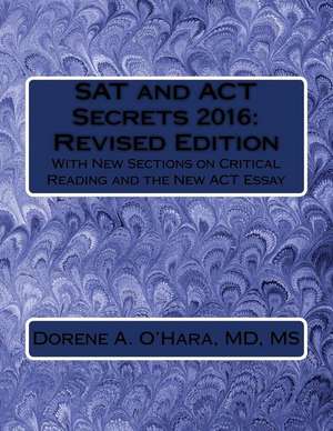 SAT and ACT Secrets 2016 de Dr Dorene a. O'Hara