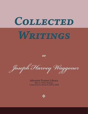 Collected Writings of Joseph Harvey Waggoner de Joseph Harvey Waggoner