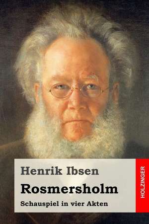 Rosmersholm de Henrik Ibsen