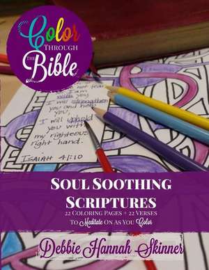 Soul Soothing Scriptures de Debbie Hannah Skinner