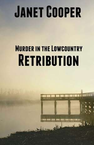 Retribution de Janet Cooper