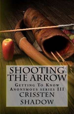 Shooting the Arrow de Crissten Shadow