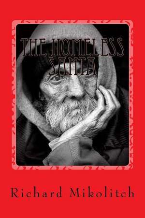 The Homeless Santa de Richard Mikolitch