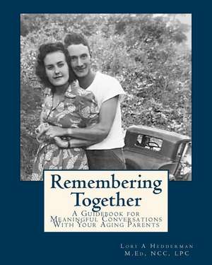 Remembering Together de Lori A. Hedderman