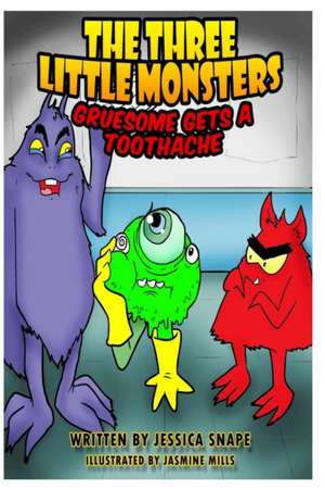 Three Little Monsters in Gruesome Gets a Toothache